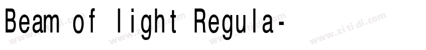 Beam of light Regula字体转换 Beam of light Regula字体转换